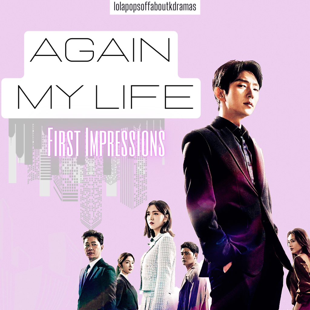 Again My Life First Impressions