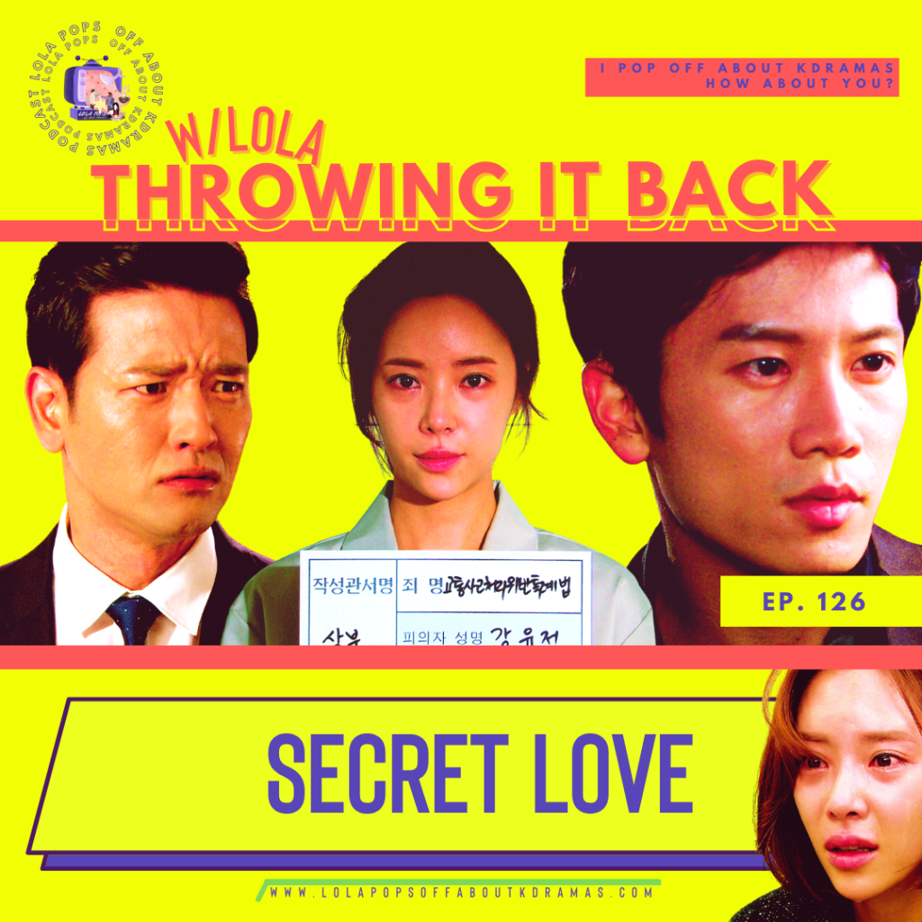 Throwing It Back w/Lola: Secret Love