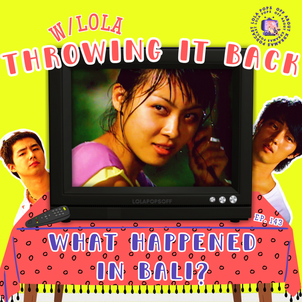 Throwing it Back w/Lola: What Happened in Bali?