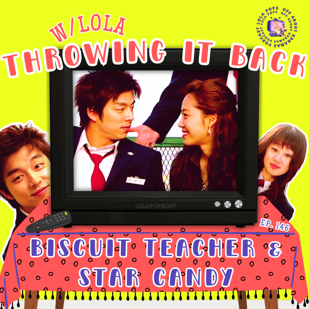 Throwing it Back w/Lola: Biscuit Teacher and Star Candy/Hello My Teacher